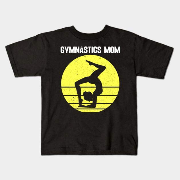 Gymnastics mom Kids T-Shirt by FatTize